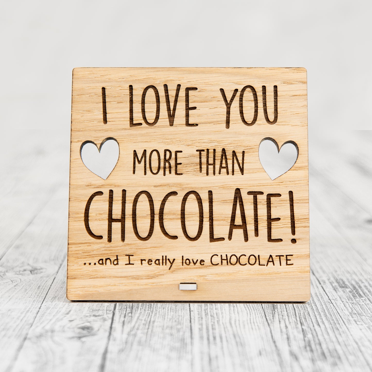 I Love You More Than CHOCOLATE - Wooden Valentine's Day Plaque