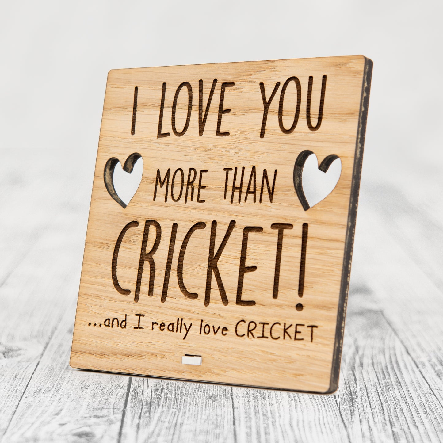 I Love You More Than CRICKET - Wooden Valentine's Day Plaque