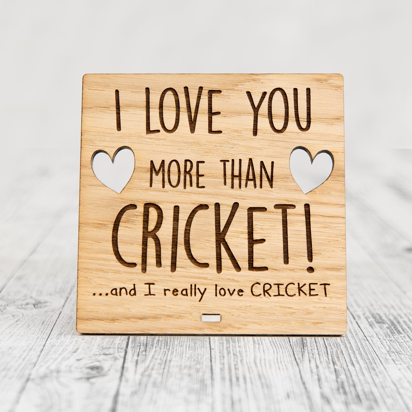 I Love You More Than CRICKET - Wooden Valentine's Day Plaque