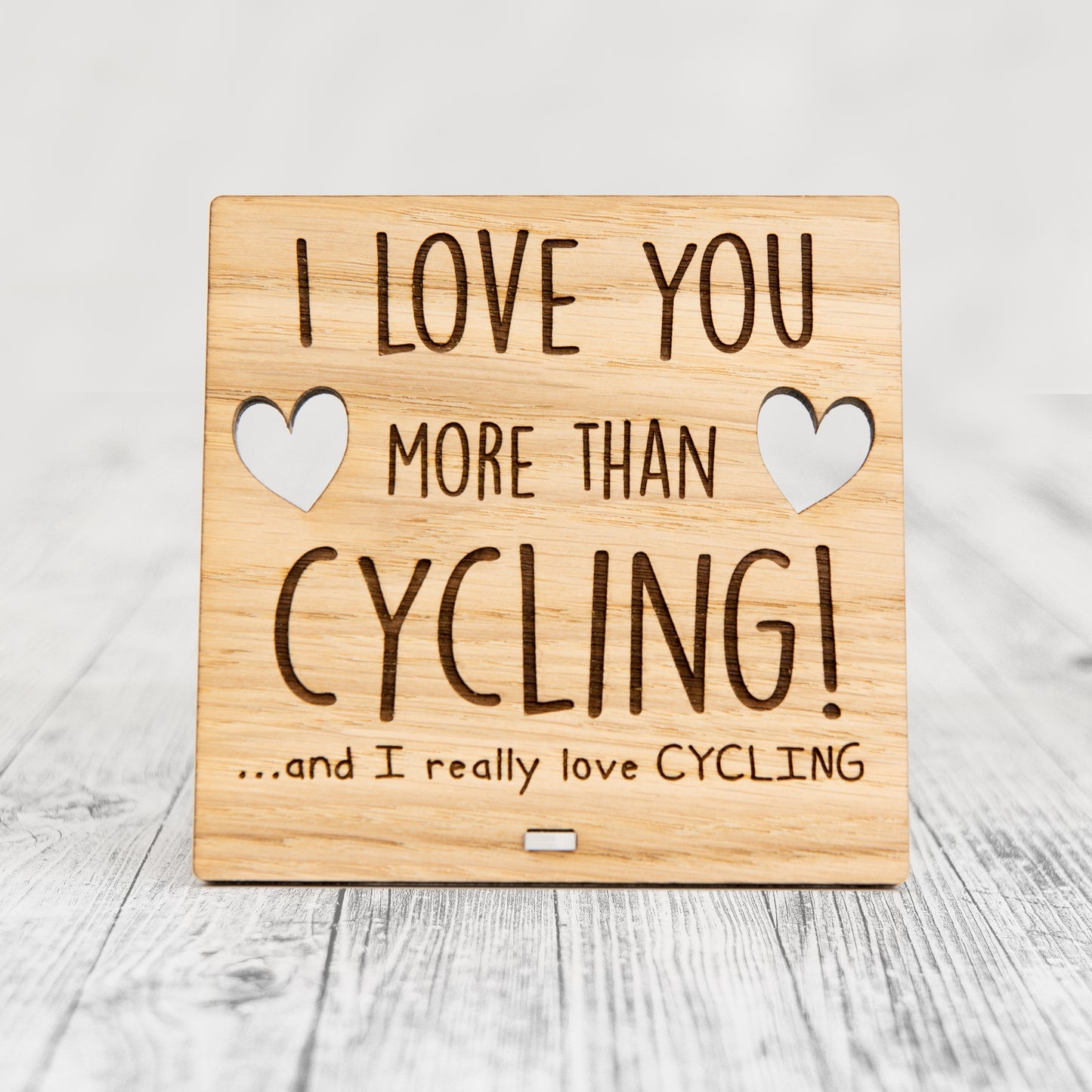 I Love You More Than CYCLING - Wooden Valentine's Day Plaque