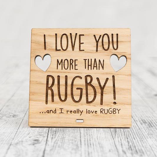 I Love You More Than RUGBY - Wooden Valentine's Day Plaque