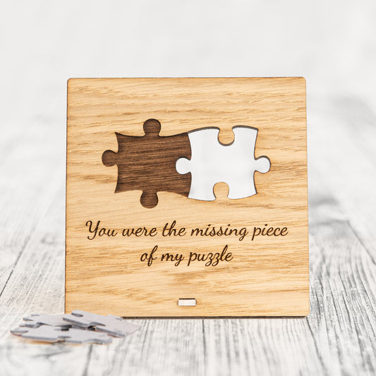 YOU ARE THE MISSING PIECE OF MY PUZZLE - Jigsaw Piece Valentines Day Plaque